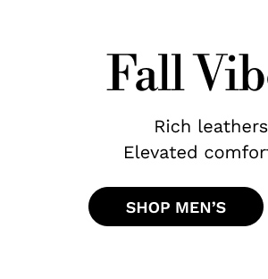 Fall Vibe Check | SHOP MEN'S