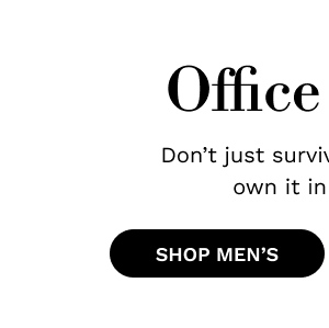 Office Hours | SHOP MEN'S