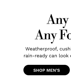 Any Day, Any Forecast | SHOP MEN'S 