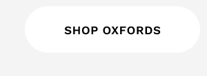 SHOP OXFORDS
