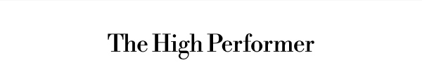 The Hight Performer