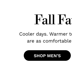 Fall Favorites | SHOP MEN'S