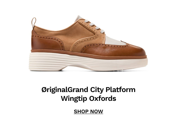 ØriginalGrand CIty Platform Wingtip Oxfords | SHOP NOW