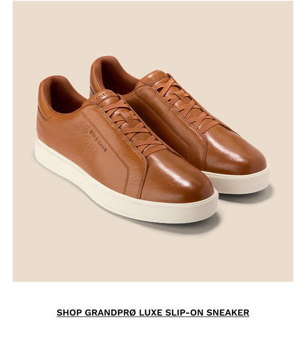SHOP GRANDPRØ LUXE SLIP-ON SNEAKER | SHOP NOW