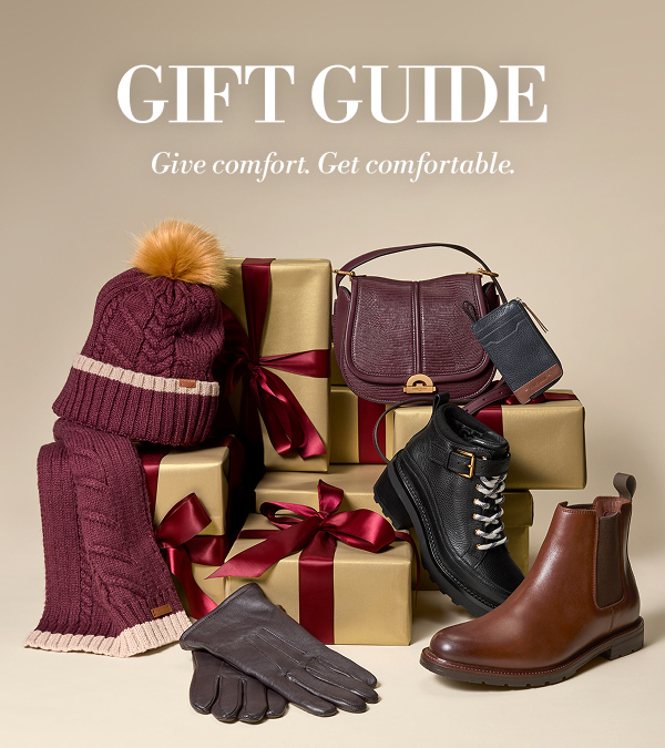 GIFT GUIDE Give comfort. Get comfortable.
