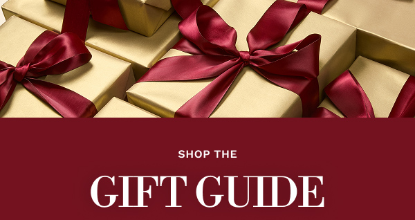 SHOP THE GIFT GUIDE