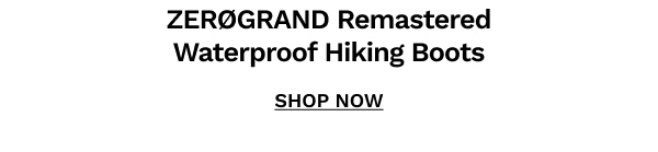 ZERØGRAND Remastered Waterproof Hiking Boots | SHOP NOW