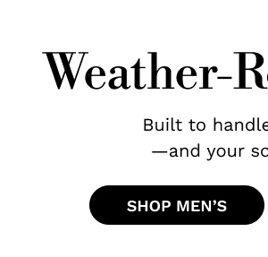 Weather-Ready Boots | SHOP MEN'S