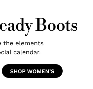 Weather-Ready Boots | SHOP WOMEN'S