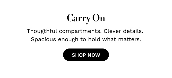 Carry On | SHOP NOW
