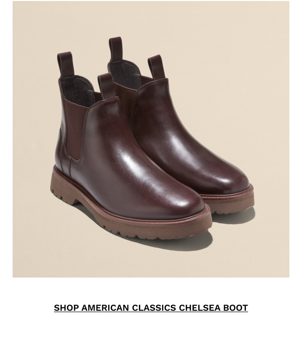 SHOP AMERICAN CLASSICS CHELSEA BOOT
