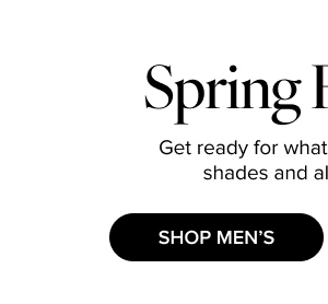 Spring Forward | SHOP MEN'S