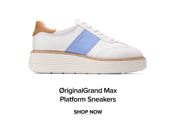 ØriginalGrand Max Platform Sneakers | SHOP NOW