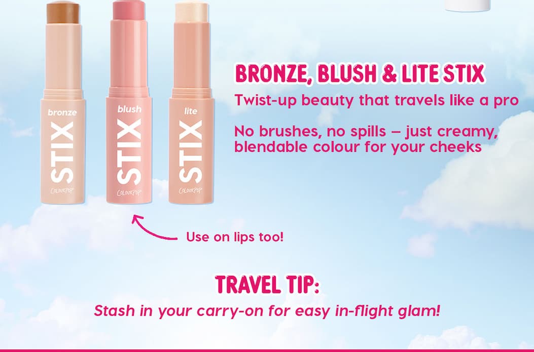 BRONZE, BLUSH & LITE STIX | Twist-up beauty that travels like a pro