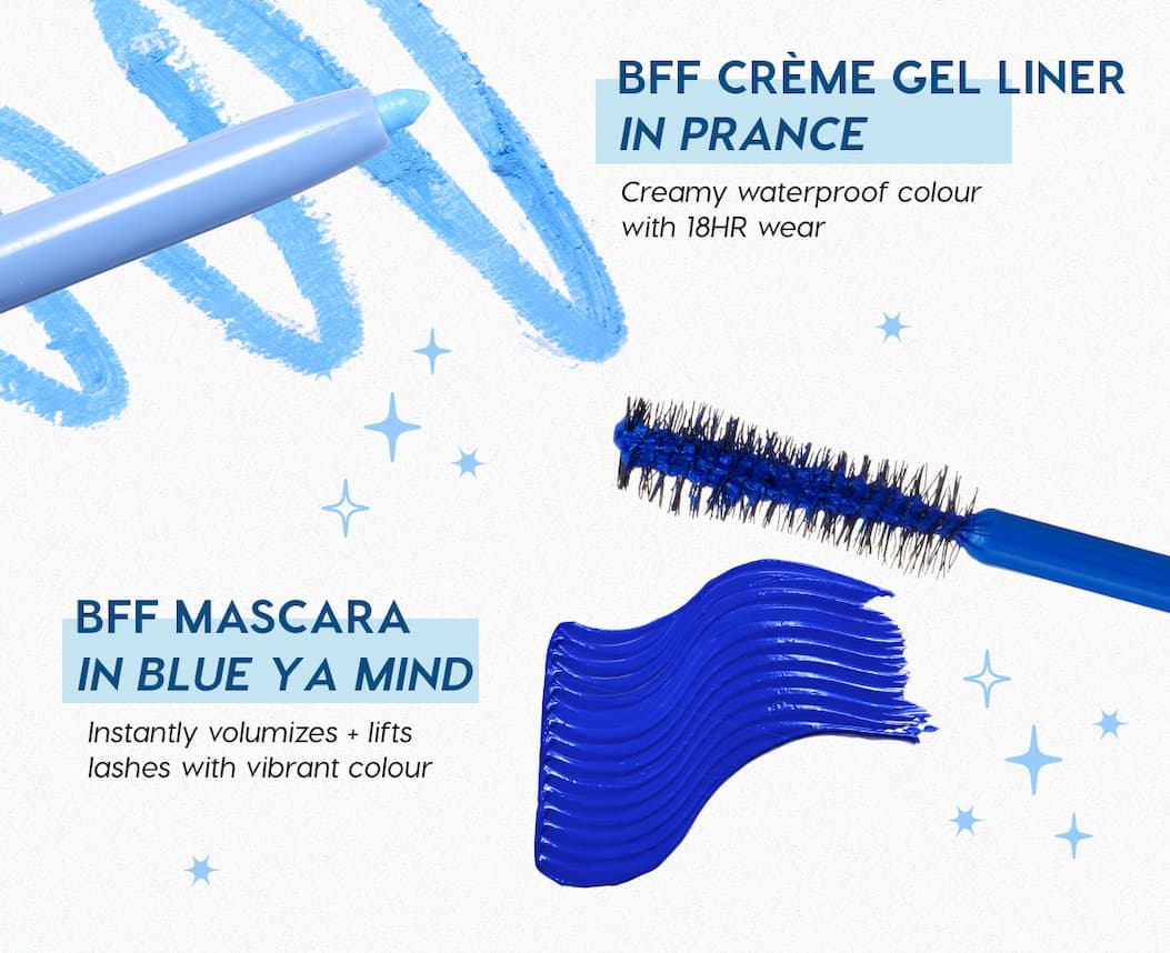 BFF Creme Gel Liner in Prance | BFF Mascara in Blue Ya Mind