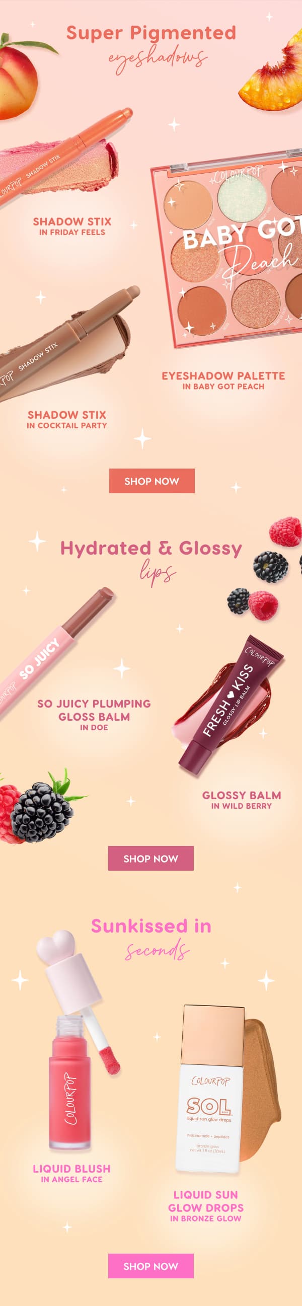Super Pigmented Eyeshadows | Hydrated & Glossy Lips | Sunkissed in Seconds SHOP NOW