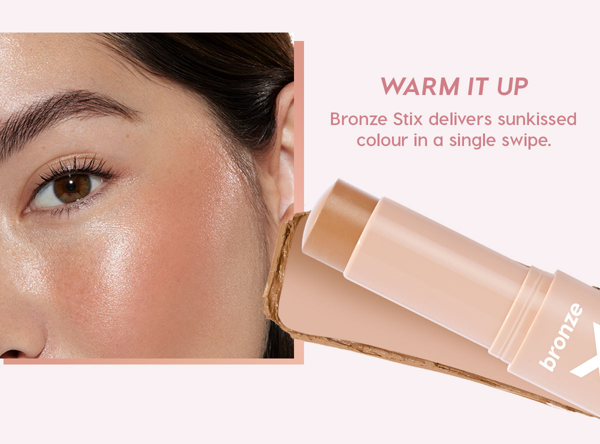 WARM IT UP Bronze Stix delivers sunkissed colour in a single swipe.
