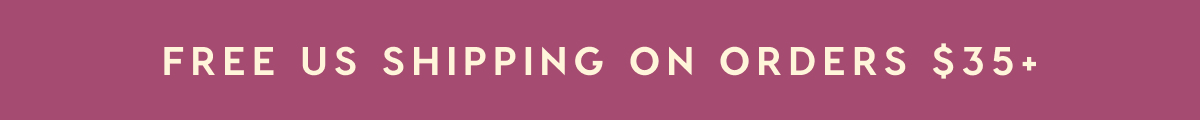 LIMITED TIME ONLY! FREE U.S. SHIPPING ON ANY ORDER