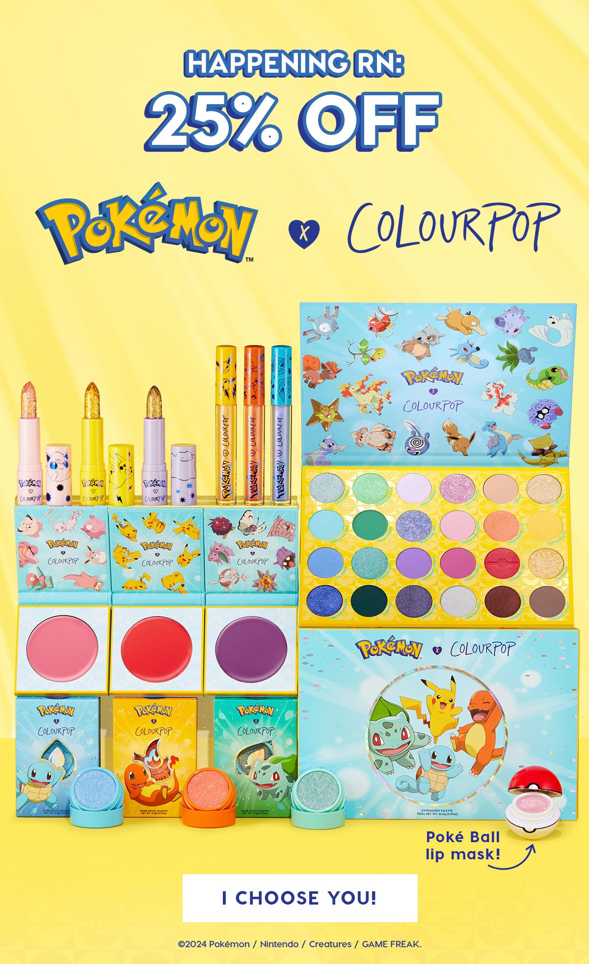 Happening rn: 25% OFF Pokemon x ColourPop
