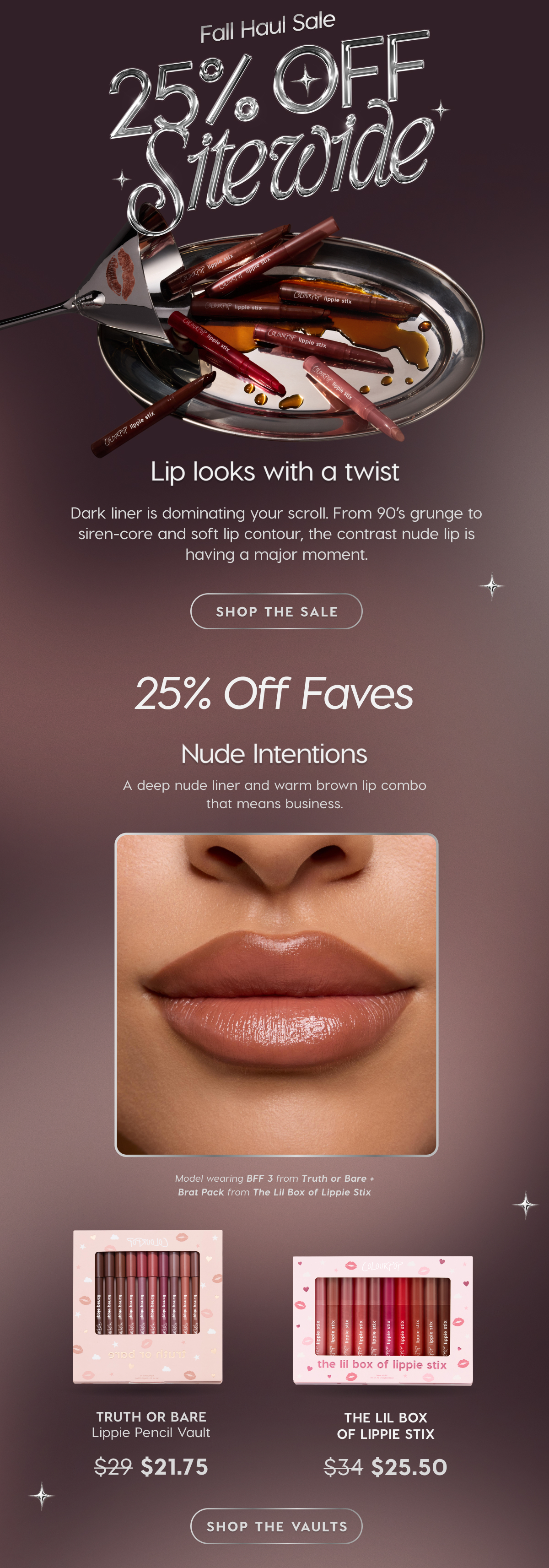 Fall Haul Sale: 25% Off Sitewide | Lip looks with a twist. Dark liner is dominating your scroll. From 90's grunge to siren-core and soft lip contour, the contrast nude lip is having a major moment. SHOP THE SALE