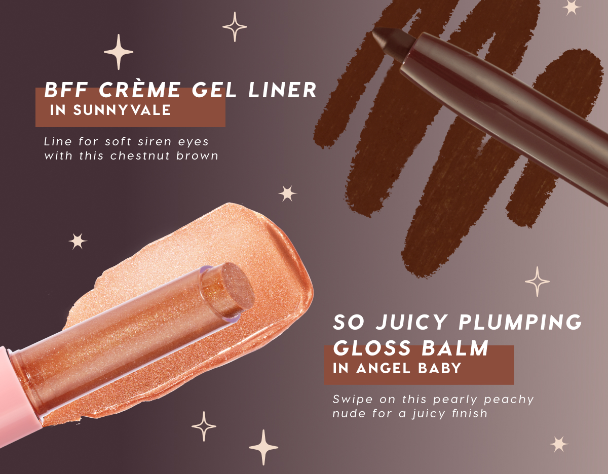 BFF Creme Gel Liner in Sunnyvale | So Juicy Plumping Gloss Balm in Angel Baby