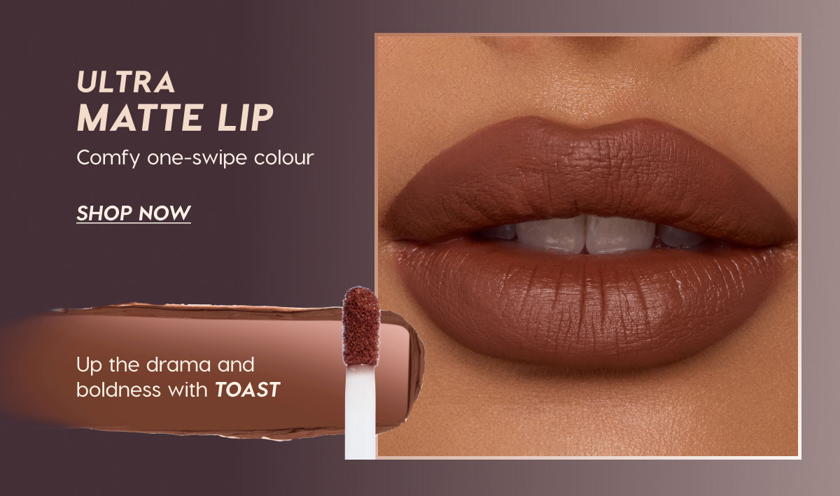 ULTRA MATTE LIP | Comfy one-swipe colour | SHOP NOW