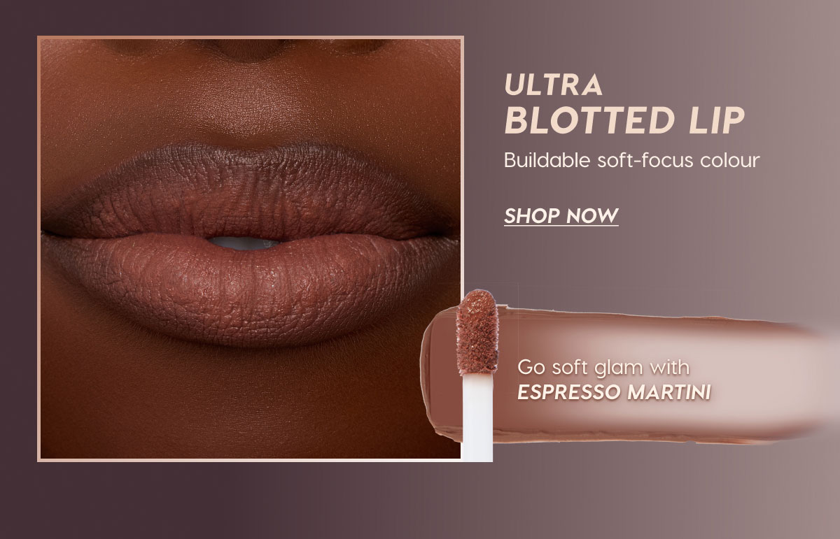 ULTRA BLOTTED LIP | Buildable soft-focus colour | SHOP NOW