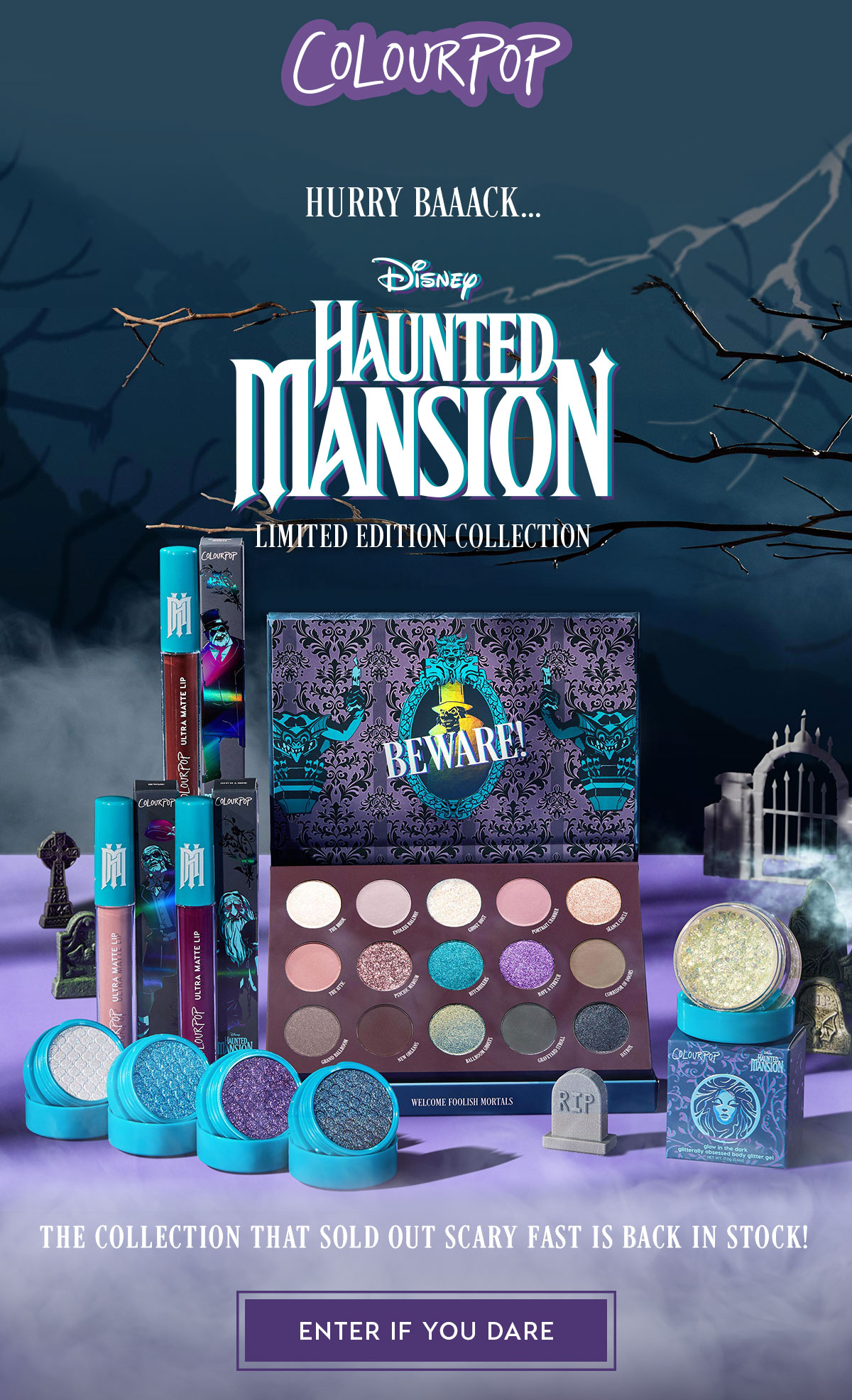 ColourPop | HURRY BAAACK... Disney Haunted Mansion | The collection that sold out scary fast is back in stock!