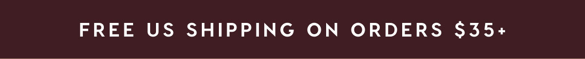 Free US Shipping on orders $35+