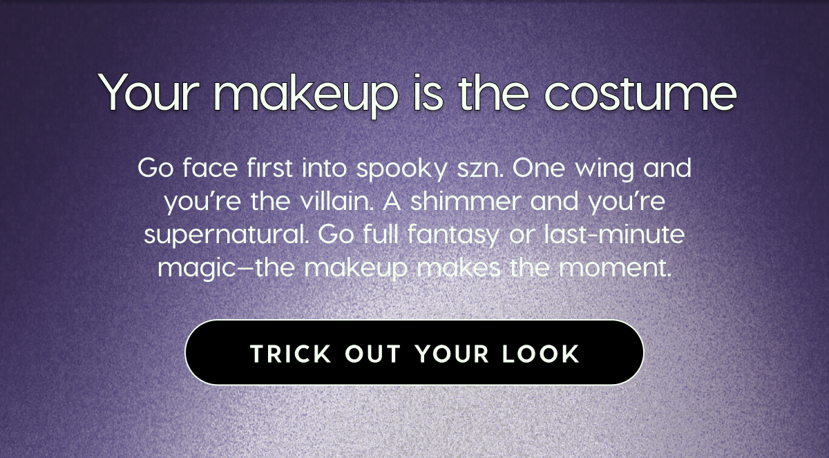 Your makeup is the costume | Go face first into spooky szn. Trick out your look