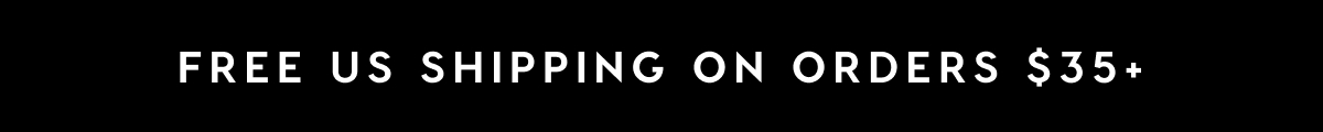 LIMITED TIME ONLY! FREE U.S. SHIPPING ON ANY ORDER
