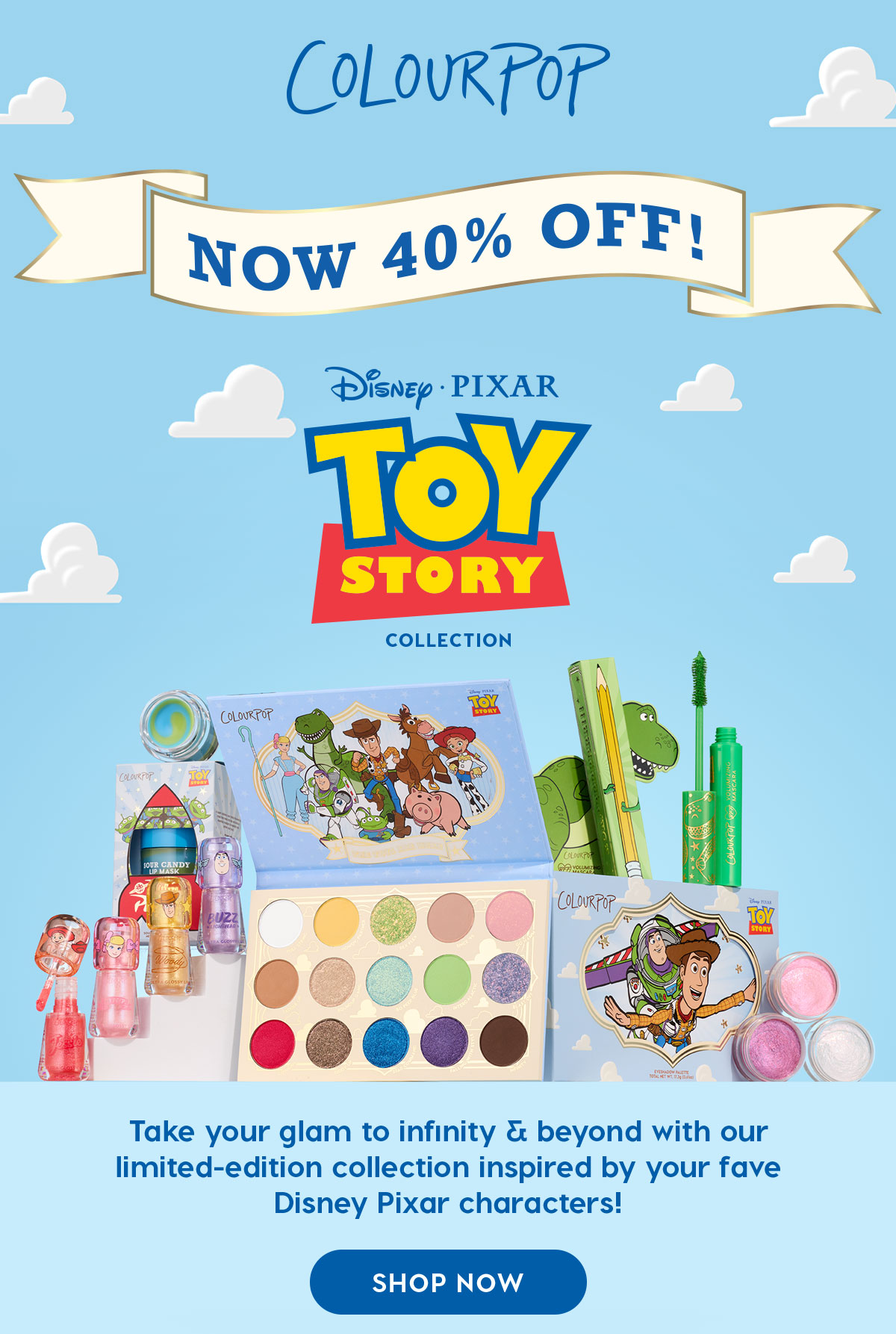 ColourPop | Now 40% Off! Disney Pixar Toy Story Collection SHOP NOW