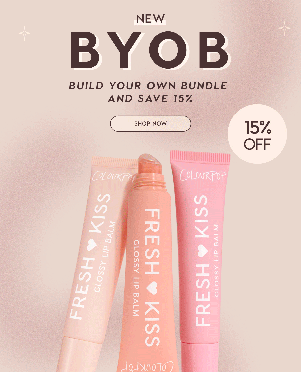 NEW! BYOB: Build Your Own Bundle and save 15% SHOP NOW