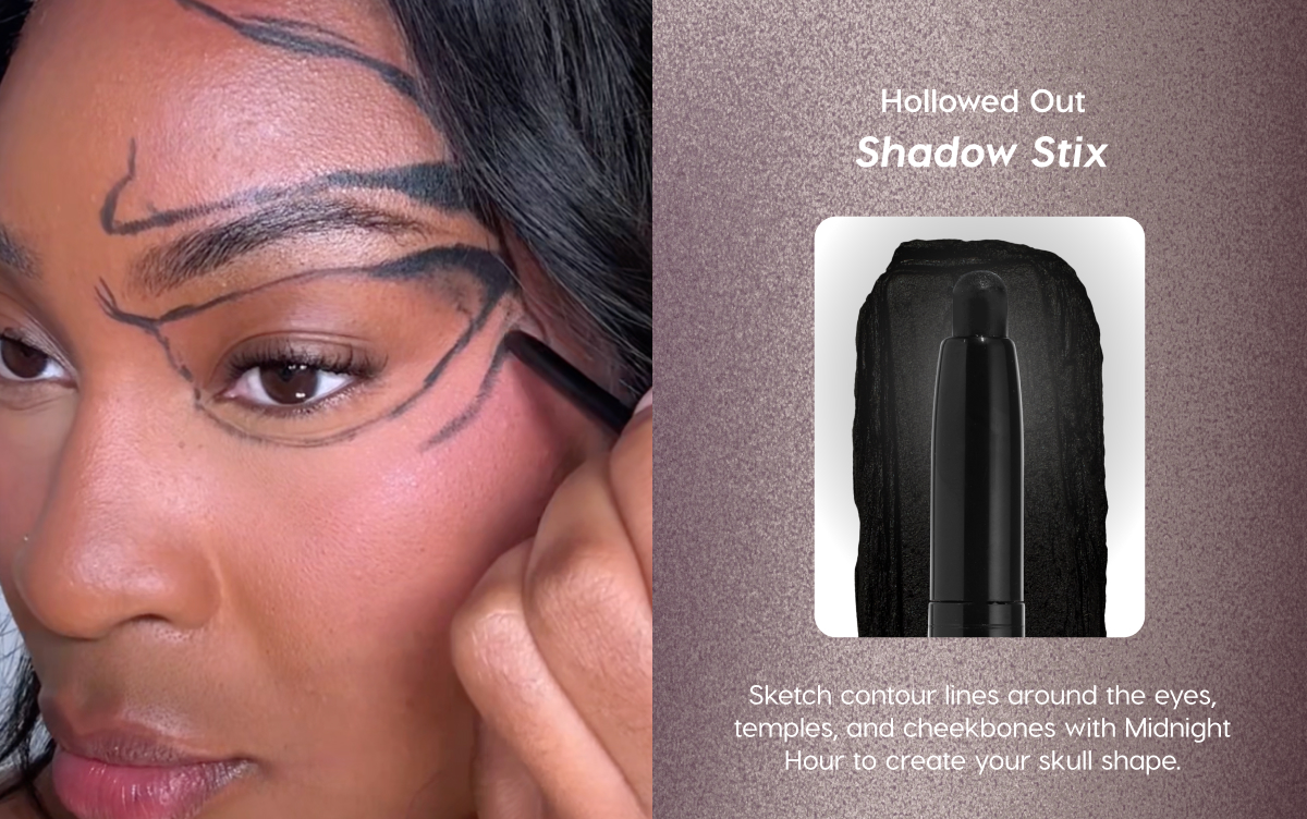 Hollowed Out: Shadow Stix | Sketch contour lines around the eyes, temples, and cheekbones with Midnight Hour to create your skull shape.