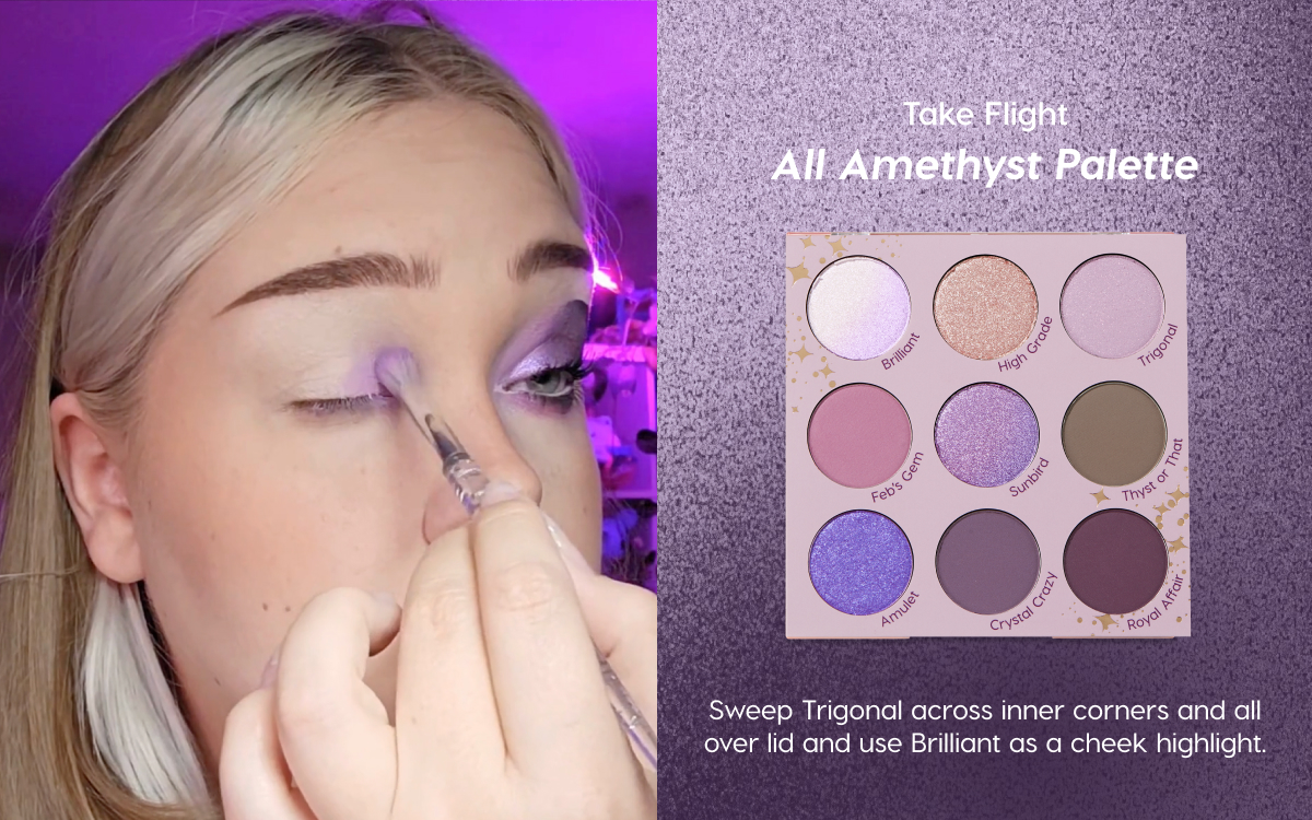 Take Flight: All Amethyst Palette | Sweep Trigonal across inner corners and all over lid and use Brilliant as a cheek highlight.
