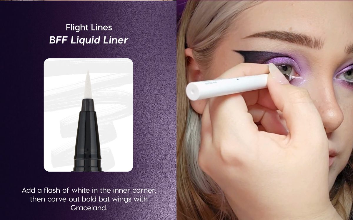 Flight Lines: BFF Liquid Liner | Add a flash of white in the inner corner, then carve out bold baat wings with Graceland.