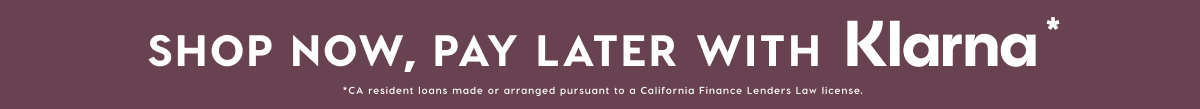 Shop Now, Pay Later with Klarna*