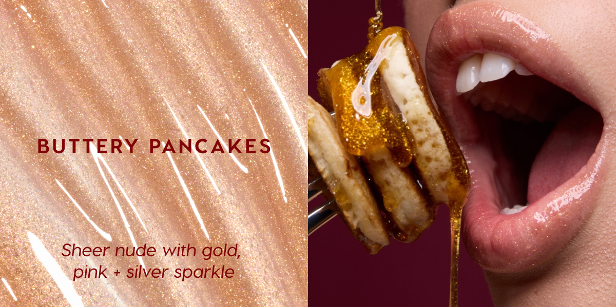 Buttery Pancakes | Sheer nude with gold, pink + silver sparkle