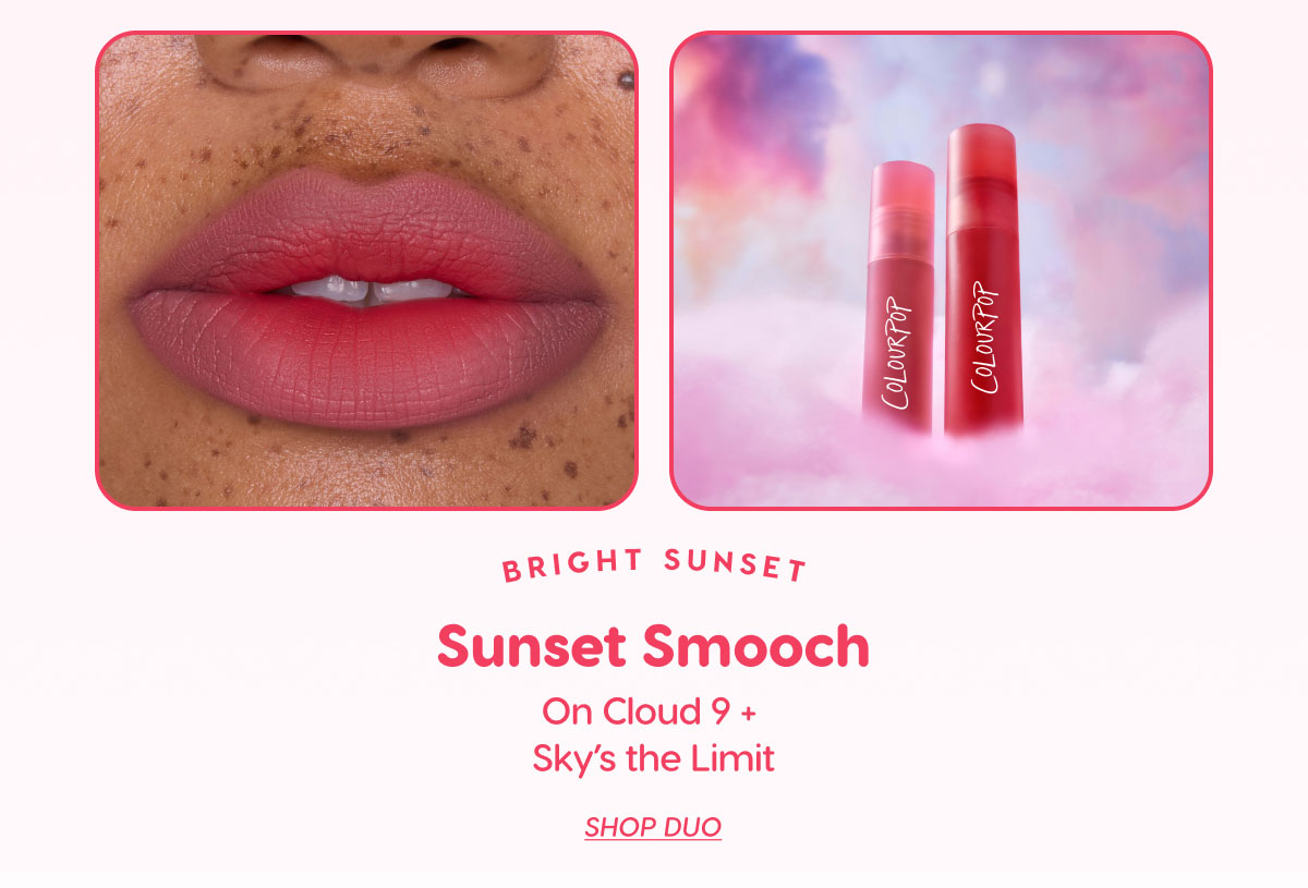 BRIGHT SUNSET | Sunset Smooch: On Cloud 9 + Sky's the Limit | Shop Duo