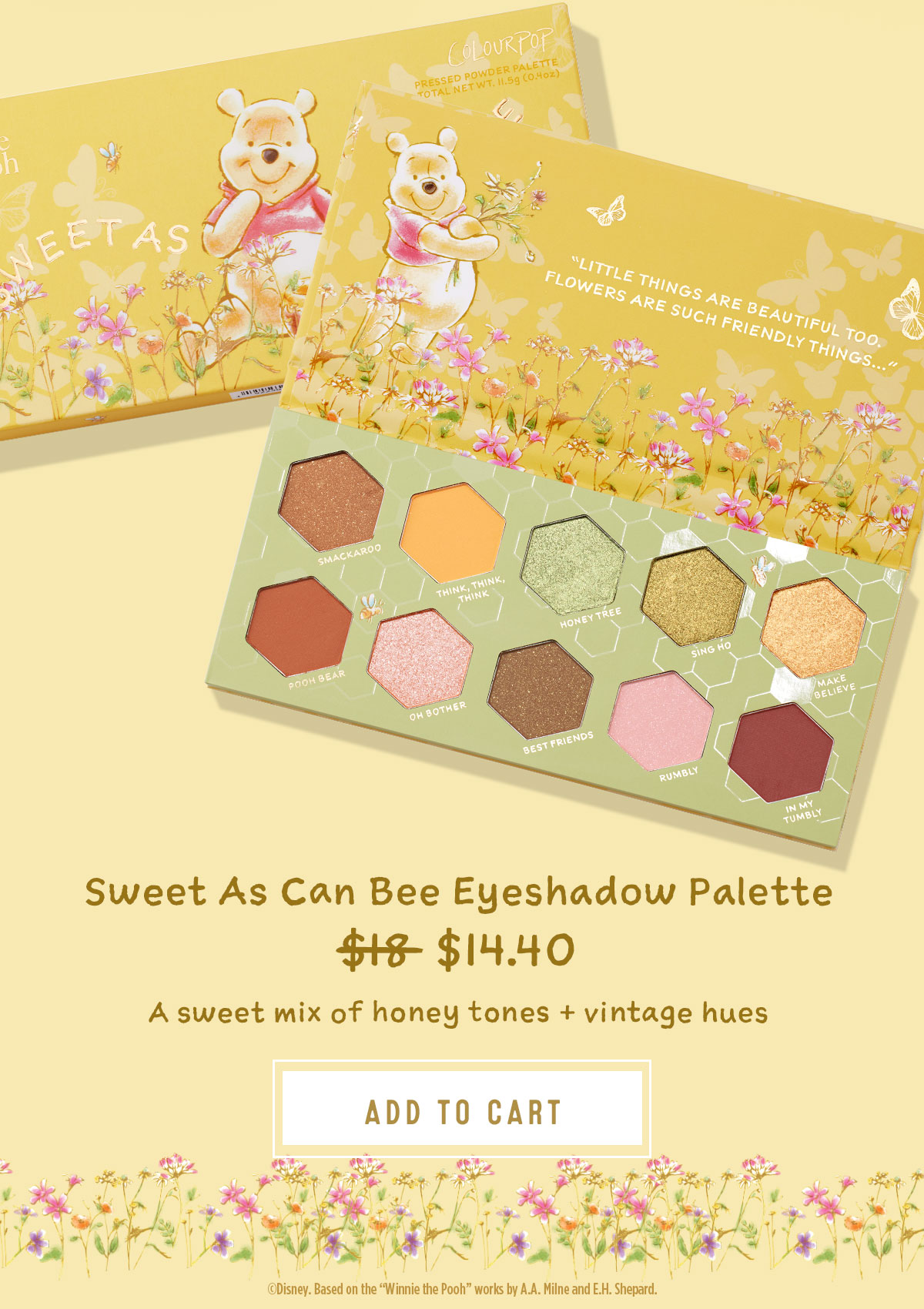 Sweet As Can Bee Eyeshadow Palette. Was $18, now $14.40. ADD TO CART