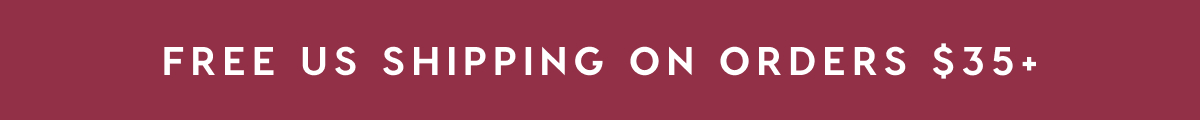 FREE US SHIPPING ON ORDERS $35+