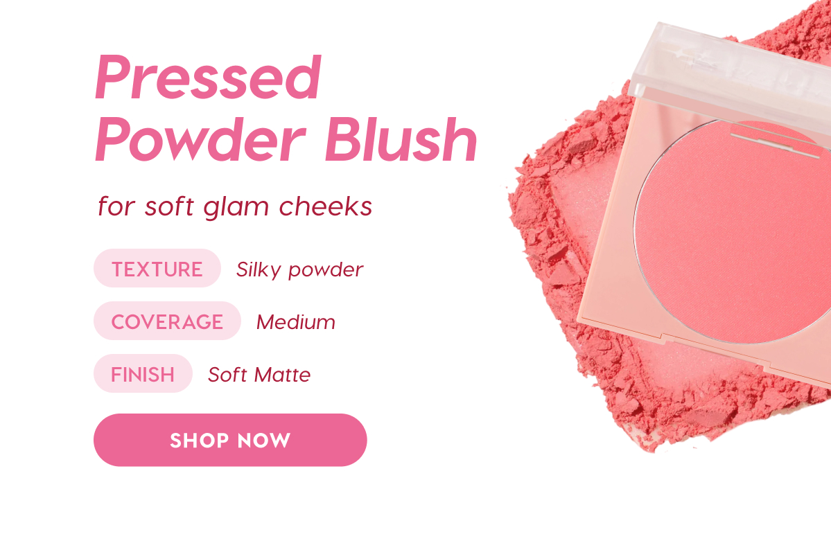 Pressed Powder Blush for soft glam cheeks. Texture: silky powder. Coverage: medium. Finish: soft matte. SHOP NOW
