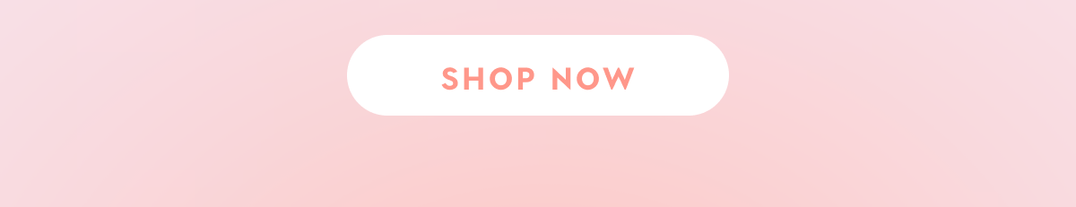 SHOP NOW SHOP NOW