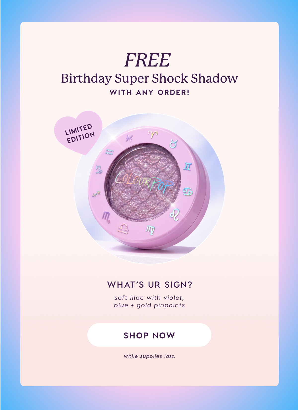 Free Bday Super Shock Shadow