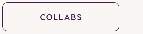 COLLABS COLLABS