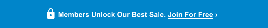 Members Unlock Our Best Sale. Join For Free 