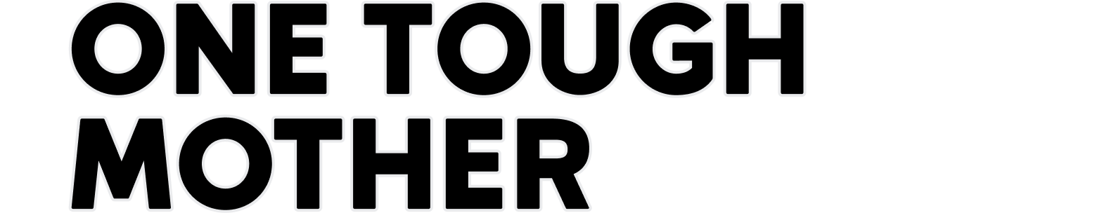 One Tough Mother