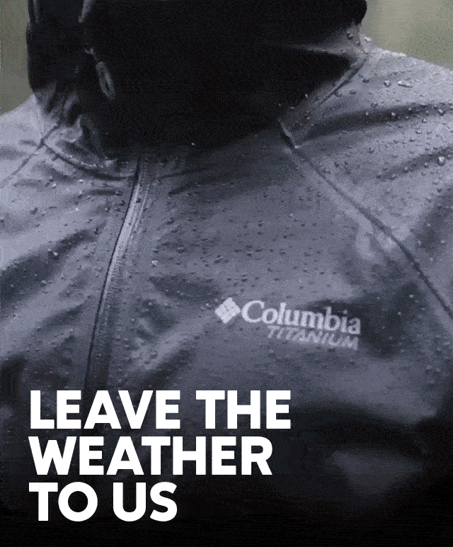 Rotating images of Columbia gear and technologies. Leave the weather to us. 