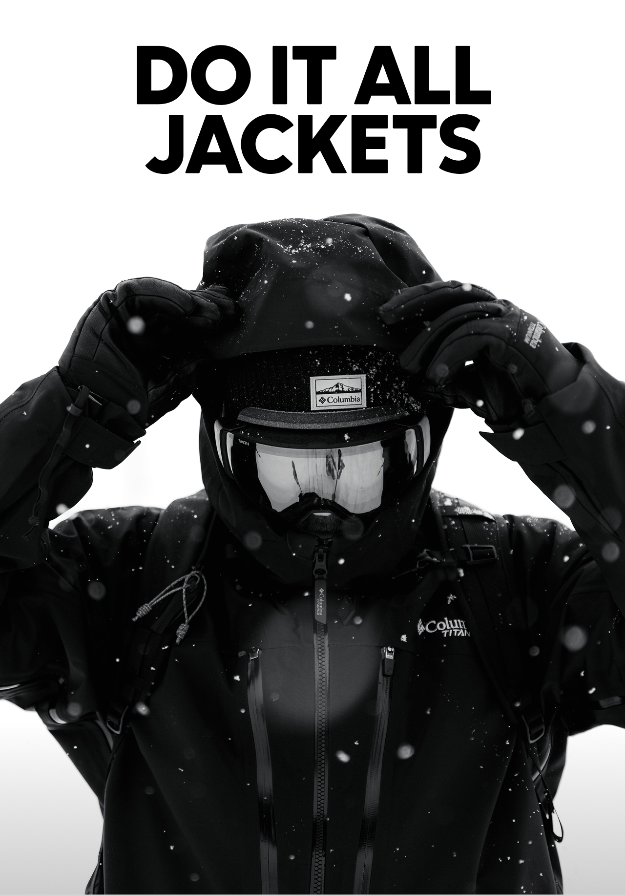 Epic black and white photo of a skier in a full kit with text: DO IT ALL JACKETS