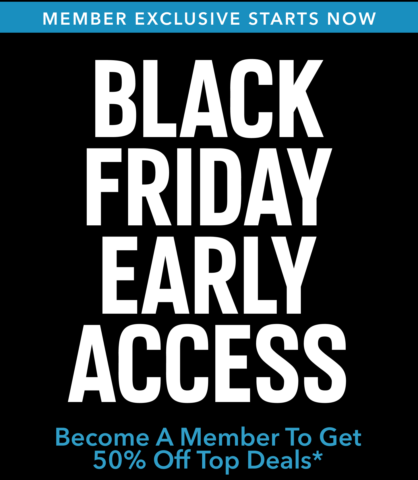 Black Friday Early Access
